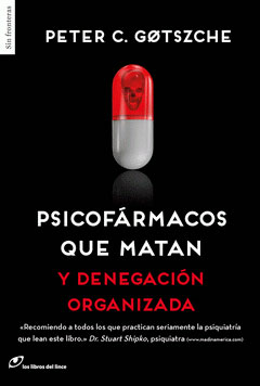 PSICOFARMACOS QUE MATAN Y DENEGACIÓN ORGANIZADA.